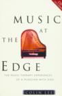 Image for Music at the Edge : The Music Therapy Experiences of a Musician with AIDS