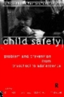 Image for Child Safety: Problem and Prevention from Pre-School to Adolescence
