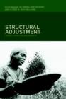 Image for Structural Adjustment : Theory, Practice and Impacts