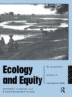 Image for Ecology and equity  : the use and abuse of nature in contemporary India