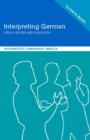 Image for Interpreting German  : advanced language skills