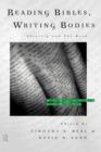 Image for Reading Bibles, writing bodies  : identity and the book