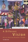 Image for A different vision  : African American economic thoughtVol. 1