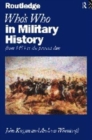 Image for Who&#39;s who in military history  : from 1453 to the present day