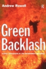 Image for Green backlash  : global subversion of the environmental movement