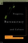 Image for Property, bureaucracy and culture  : middle-class formation in contemporary Britain
