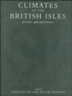 Image for Climates of the British Isles  : present, past and future