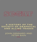 Image for A History of the Society of Graphical and Allied Trades