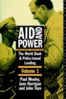 Image for Aid and Power - Vol 1 : The World Bank and Policy Based Lending