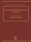 Image for William Shakespeare : The Critical Heritage Volume 4 1753-1765