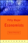 Image for Fifty major economists  : a reference guide