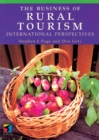 Image for The business of rural tourism  : international perspectives