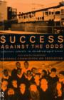 Image for Success against the odds  : effective schools in disadvantaged areas