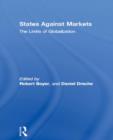 Image for States against markets  : the limits of globalization