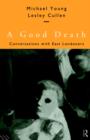 Image for A good death  : conversations with East Londoners