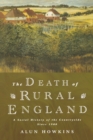 Image for The death of rural England  : a social history of the countryside since 1900