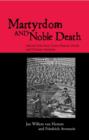Image for Martyrdom and noble death  : selected texts from Graeco-Roman, Jewish and Christian antiquity