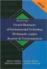 Image for Routledge French dictionary of environmental technology  : French-English/francais-anglais