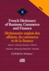 Image for French Dictionary of Business, Commerce and Finance : Dictionnaire Anglais des Affaires, du Commerce et de la Finance