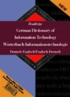 Image for Routledge German Dictionary of Information Technology Worterbuch Informationstechnologie Englisch : German-English/English-German