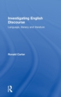 Image for Investigating English discourse  : language, literacy, literature