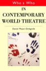 Image for Who&#39;s who in contemporary world theatre