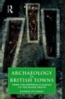 Image for Archaeology in British Towns