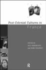 Image for Post-Colonial Cultures in France