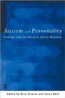 Image for Autism and personality  : findings from the Tavistock Autism Workshop