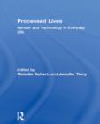 Image for Processed lives  : gender and technology in everyday life