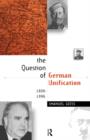 Image for The question of German Unification, 1806-1996