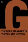Image for Gold Standard In Theory &amp; History