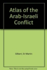 Image for The Routledge Atlas of the Arab-Israeli Conflict