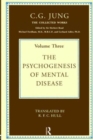 Image for The Psychogenesis of Mental Disease