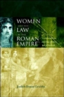 Image for Women and the law in the Roman Empire  : a sourcebook on marriage, divorce and widowhood