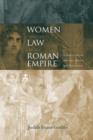 Image for Women and the law in the Roman Empire  : a sourcebook on marriage, divorce and widowhood