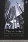 Image for Trajectories  : inter-Asia cultural studies