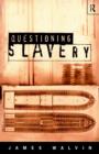 Image for Questioning slavery