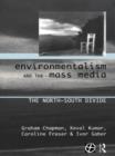 Image for Environmentalism and the mass media  : the North/South divide