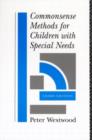 Image for Commonsense Methods for Children with Special Needs