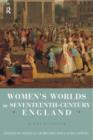 Image for Women&#39;s Worlds in Seventeenth Century England