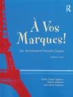 Image for áA vos marques!  : an accelerated French course: [Student&#39;s book]