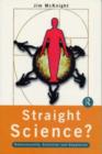 Image for Straight Science? Homosexuality, Evolution and Adaptation