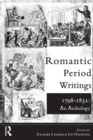 Image for Romantic Period Writings 1798-1832: An Anthology