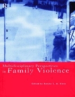 Image for Multidisciplinary Perspectives on Family Violence