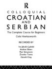 Image for Colloquial Croatian and Serbian