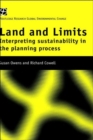 Image for Land and limits  : interpreting sustainability in the planning process
