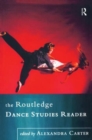 Image for The Routledge Dance Studies Reader