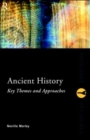 Image for Ancient history  : key themes and approaches