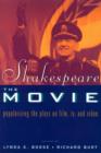 Image for Shakespeare, the movie  : popularizing the plays on film, TV, and video